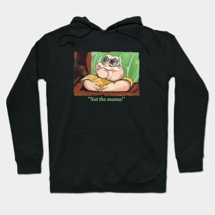 Baby Sinclair Not the mama! Hoodie